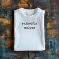 'Raised By Wolves' Short Sleeve Graphic Tee