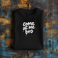 'Fight Me (Kidding… Kind Of)' Short Sleeve Graphic Tee